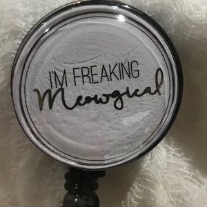 3/$25 I’m freaking Meowgical badge reel